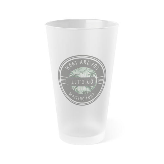 Frosted Let's Go Pint Glass